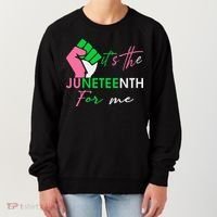 It's The Juneteenth aka For Me Freeish Since 1865 Women's Sweatshirt thumb 0