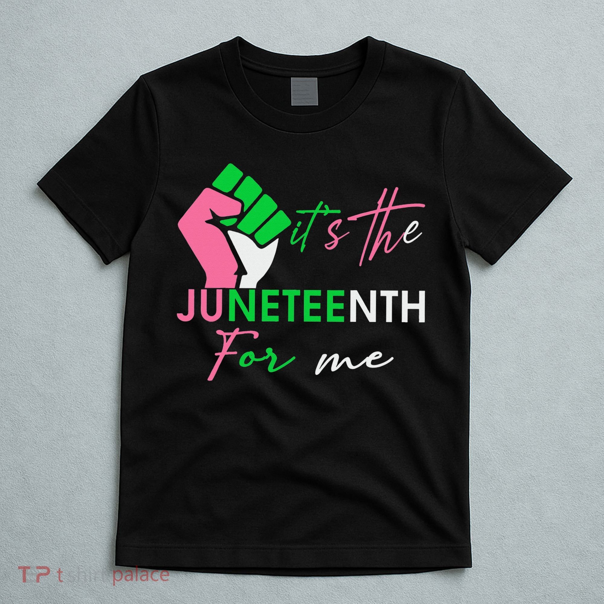 It's The Juneteenth aka For Me Freeish Since 1865 T-Shirt
