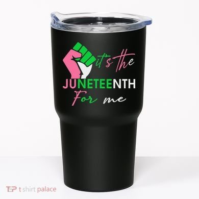 It's The Juneteenth aka For Me Freeish Since 1865 Tumbler