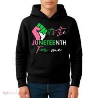 It's The Juneteenth aka For Me Freeish Since 1865 Kids Hoodie thumb 4