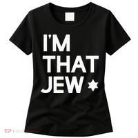 IM That Jew  Political Activism Women's T-Shirt thumb 0