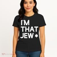 IM That Jew  Political Activism Women's T-Shirt thumb 4