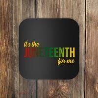 It's The Juneteenth For Me Coaster thumb 0