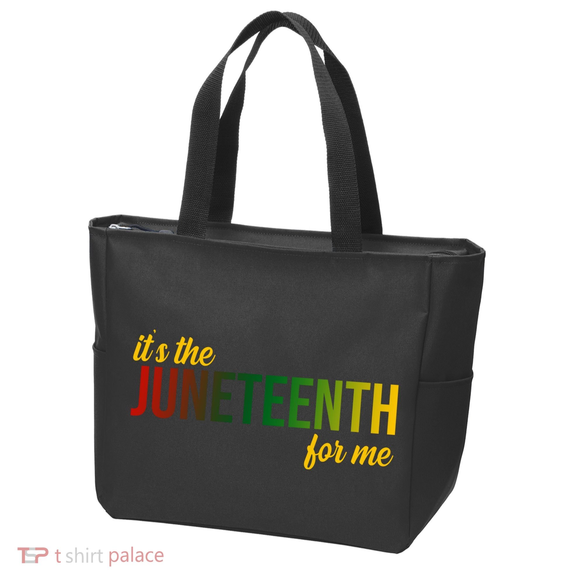 It's The Juneteenth For Me Tote Bag