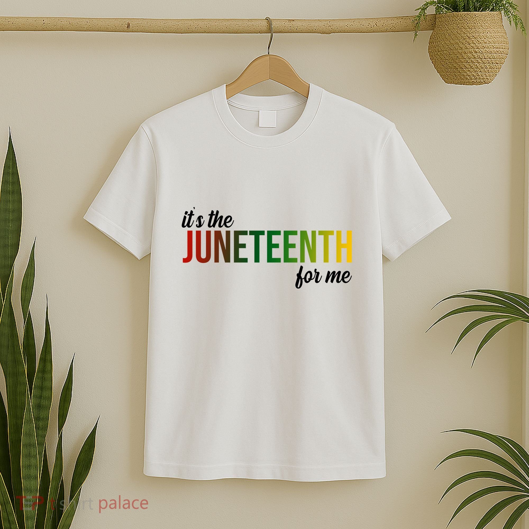 It's The Juneteenth For Me T-Shirt