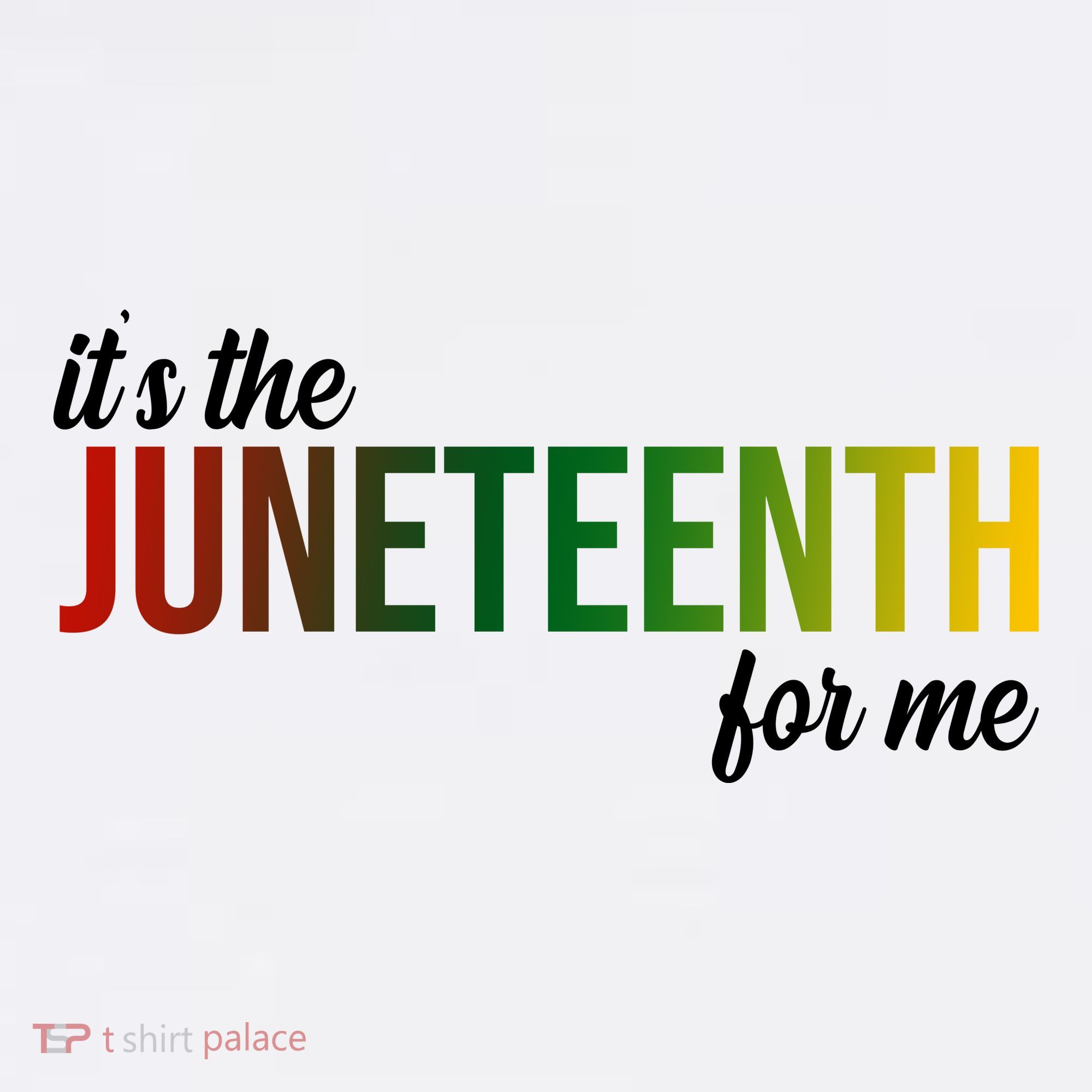 It's The Juneteenth For Me Tumbler