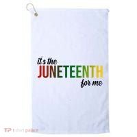 It's The Juneteenth For Me Golf Towel thumb 0