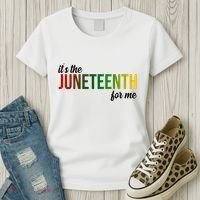 It's The Juneteenth For Me Women's T-Shirt thumb 3