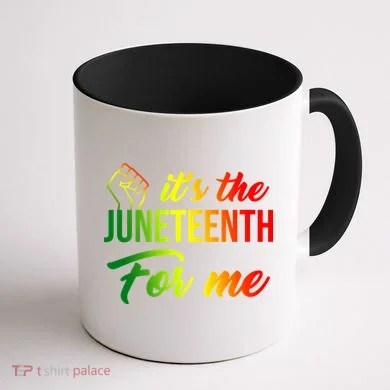 It's The Juneteenth For Me Coffee Mug back