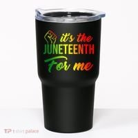 It's The Juneteenth For Me Tumbler thumb 0