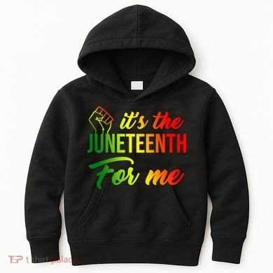 It's The Juneteenth For Me Kids Hoodie