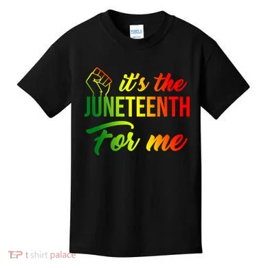 It's The Juneteenth For Me Kids T-Shirt