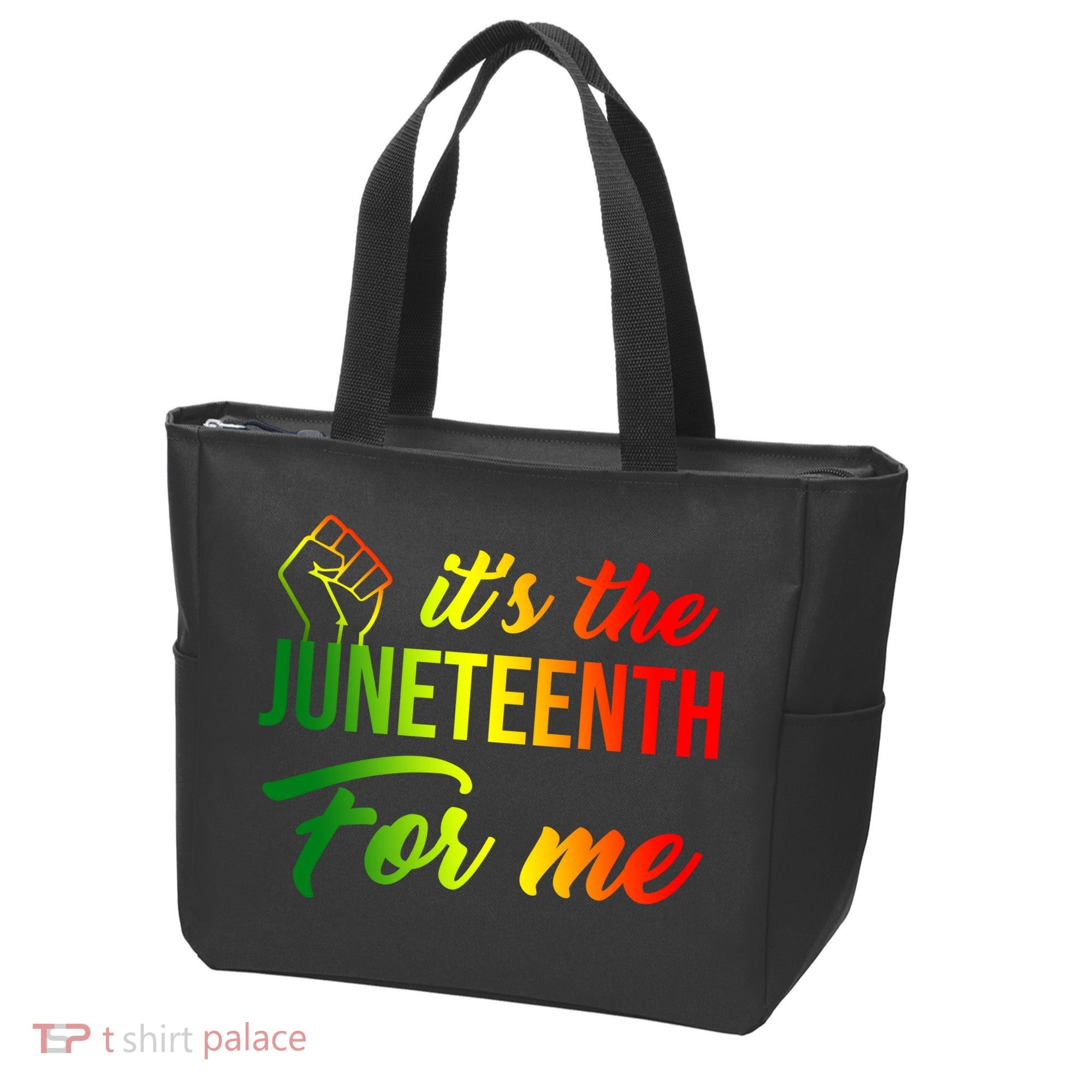 It's The Juneteenth For Me Tote Bag