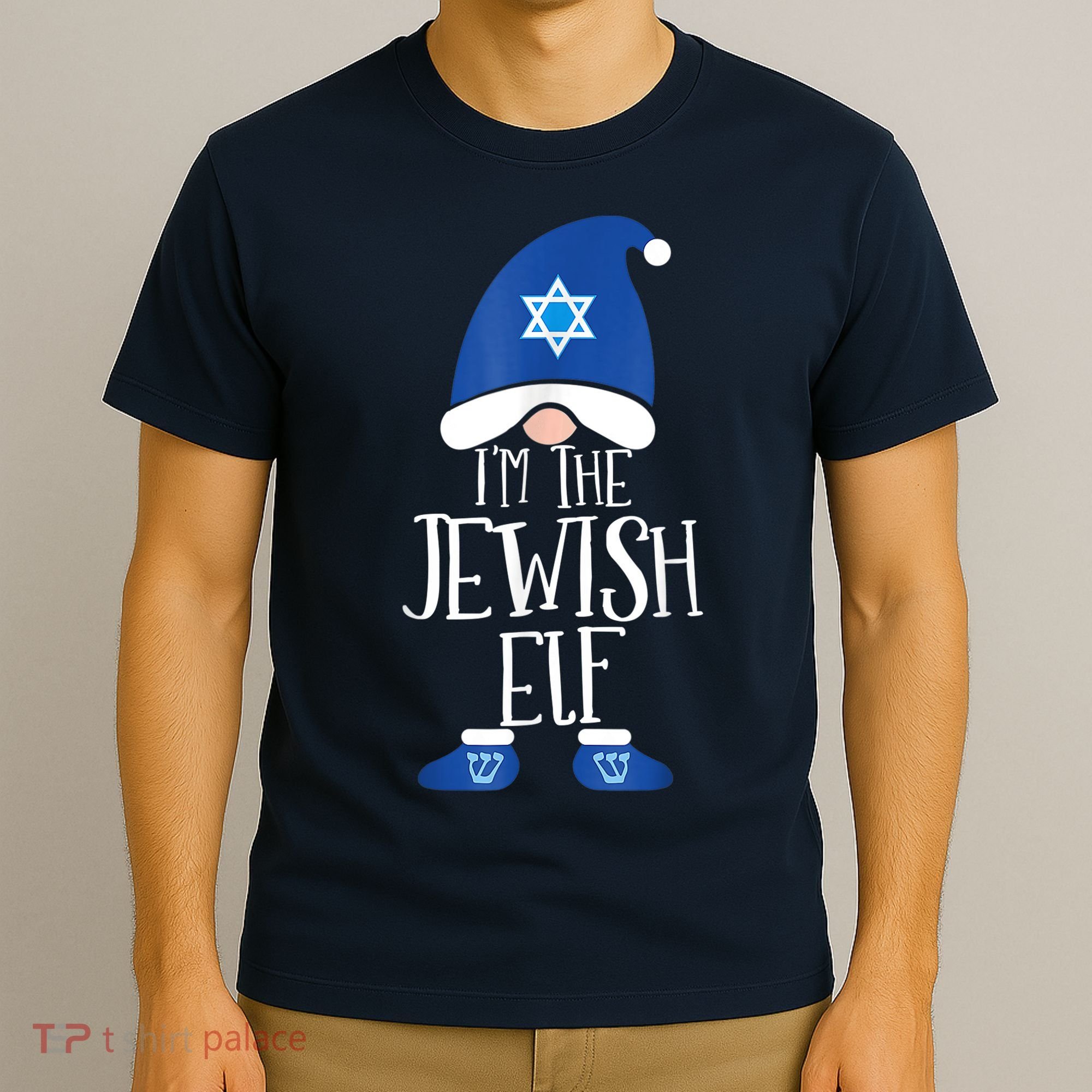I'm The Jewish Elf Hanukkah Elforah Dreidel Jewish Lover T-Shirt