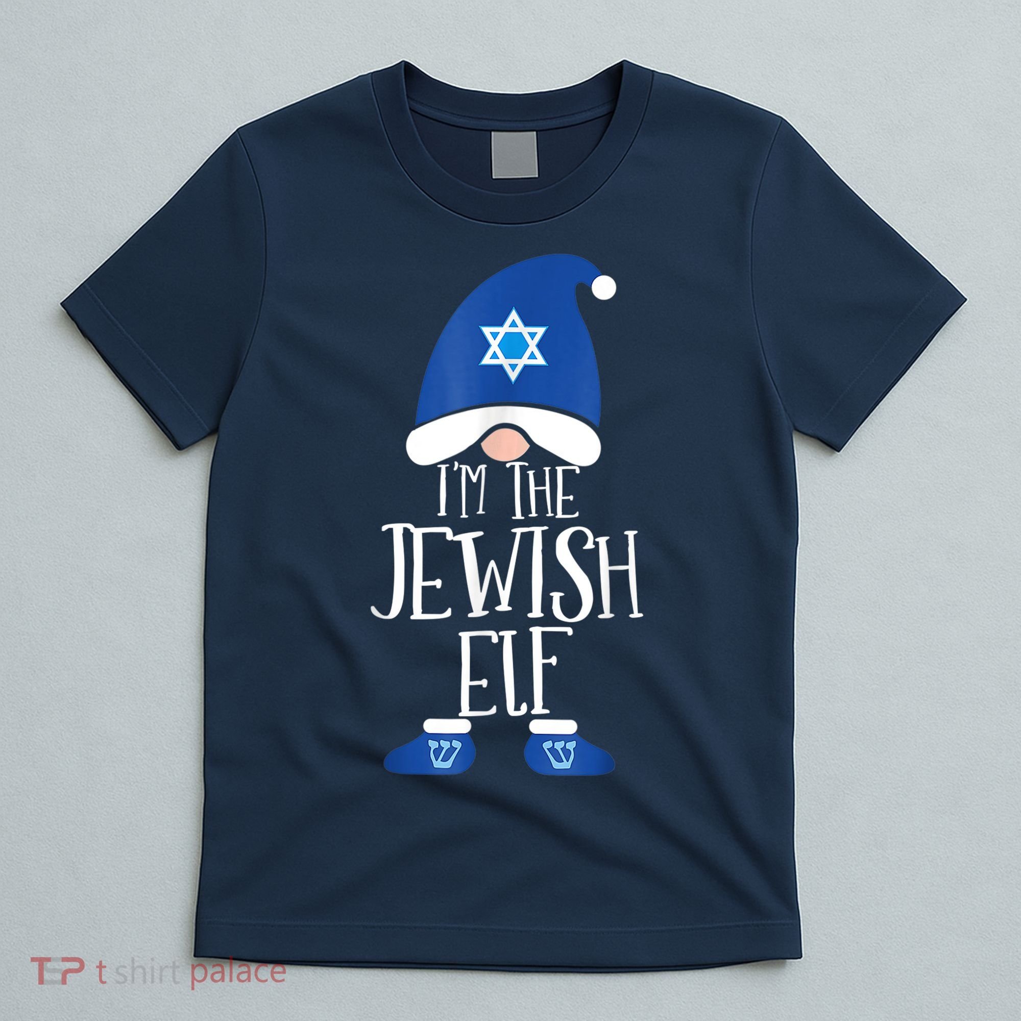 I'm The Jewish Elf Hanukkah Elforah Dreidel Jewish Lover T-Shirt