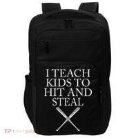 I Teach Kids To Hit And Steal Baseball Coach Impact Tech Backpack thumb 0