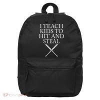I Teach Kids To Hit And Steal Baseball Coach 16 in Basic Backpack thumb 0