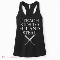 I Teach Kids To Hit And Steal Baseball Coach Women's Tank Top thumb 0