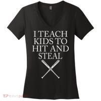 I Teach Kids To Hit And Steal Baseball Coach Women's V-Neck T-Shirt thumb 0