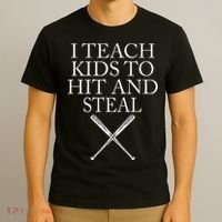 I Teach Kids To Hit And Steal Baseball Coach T-Shirt thumb 3