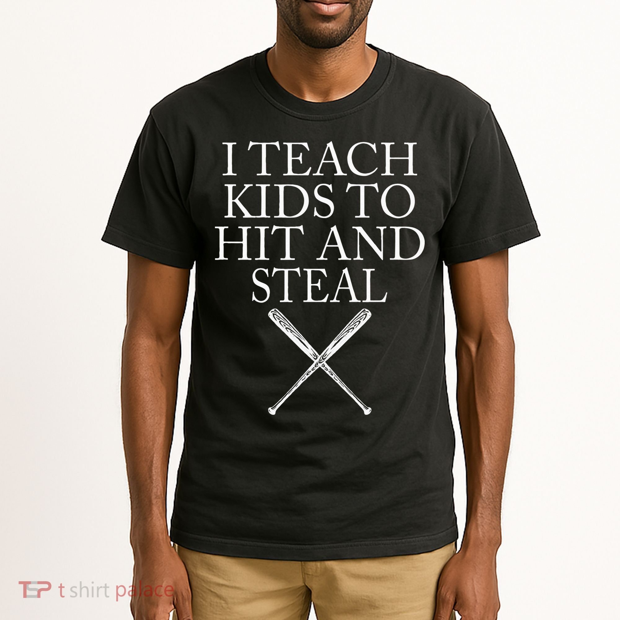 I Teach Kids To Hit And Steal Baseball Coach Tall T-Shirt