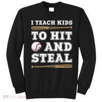 I Teach Kids To Hit And Steal Funny Baseball Coach Sweatshirt thumb 0