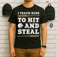 I Teach Kids To Hit And Steal Funny Baseball Coach T-Shirt thumb 6