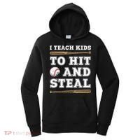 I Teach Kids To Hit And Steal Funny Baseball Coach Women's Hoodie thumb 0
