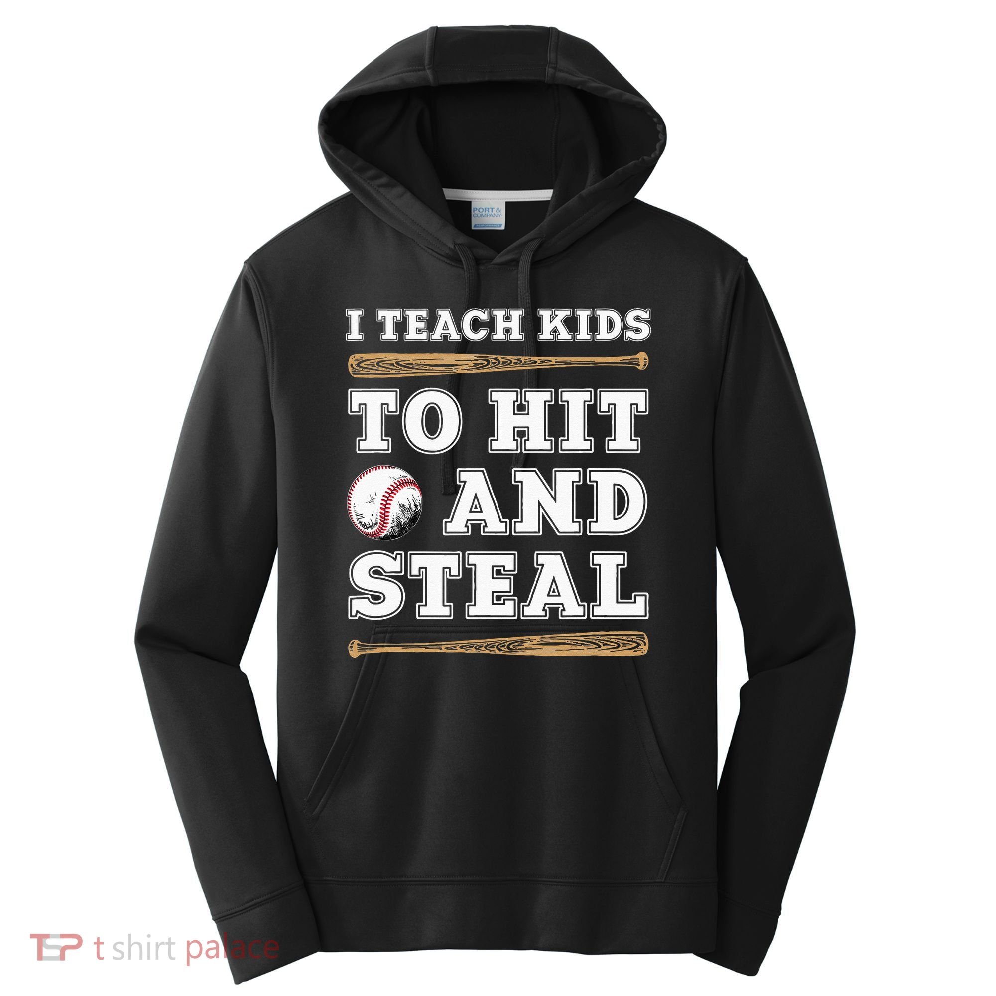 I Teach Kids To Hit And Steal Funny Baseball Coach Performance Fleece Hoodie