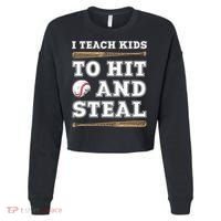 I Teach Kids To Hit And Steal Funny Baseball Coach Cropped Pullover Crew thumb 0