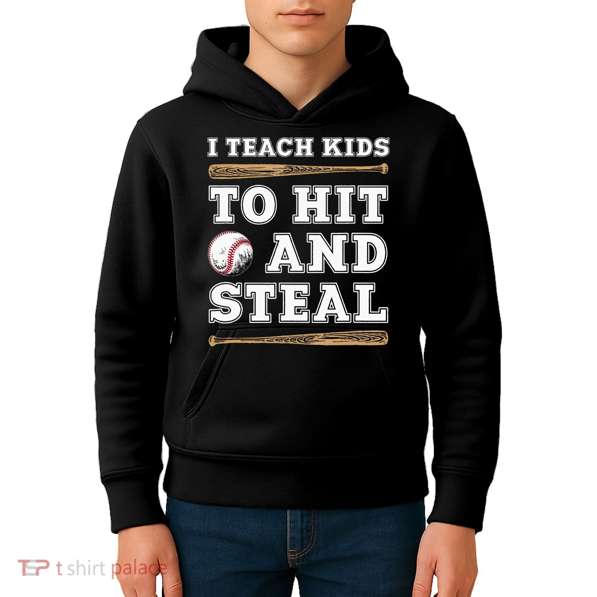 I Teach Kids To Hit And Steal Funny Baseball Coach Kids Hoodie