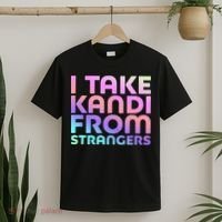 I Take Kandi From Strangers Funny Rave Edm T-Shirt thumb 2