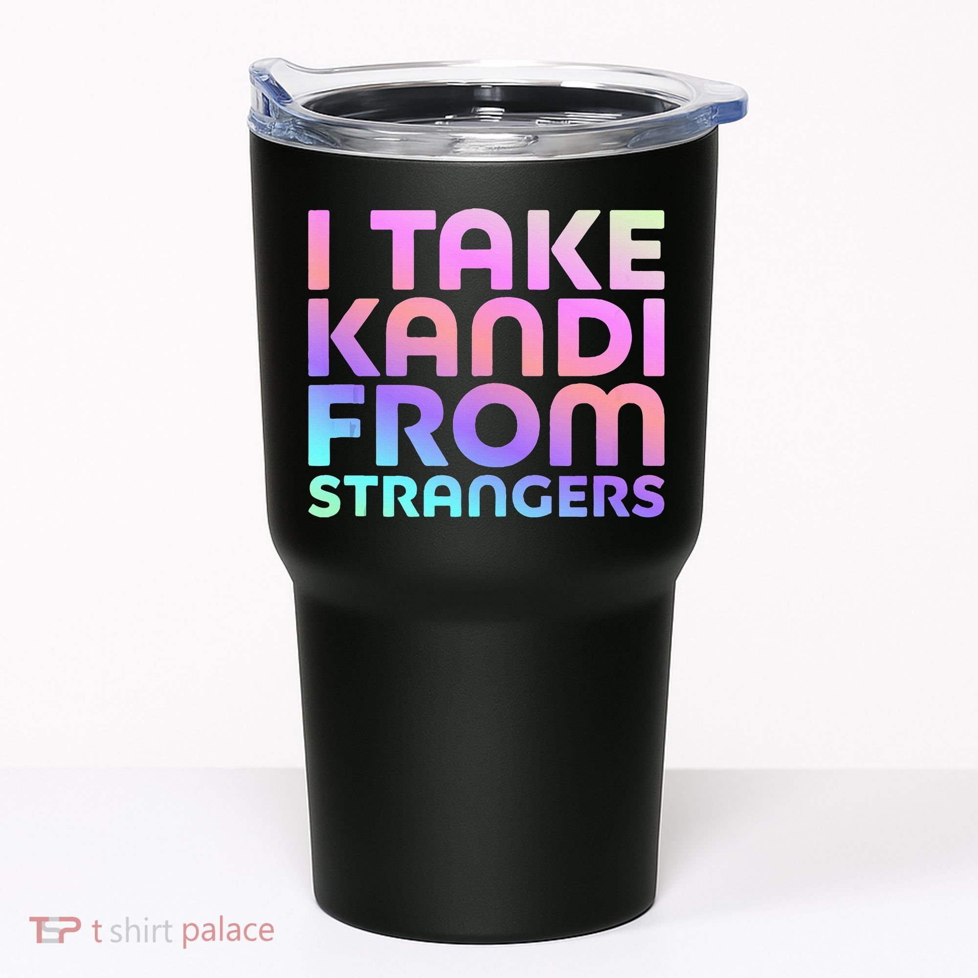I Take Kandi From Strangers Funny Rave Edm Tumbler