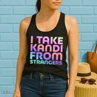 I Take Kandi From Strangers Funny Rave Edm Women's Tank Top thumb 2