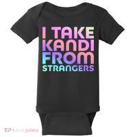 I Take Kandi From Strangers Funny Rave Edm Baby Bodysuit thumb 0