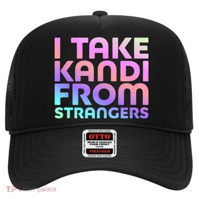 I Take Kandi From Strangers Funny Rave Edm Hat