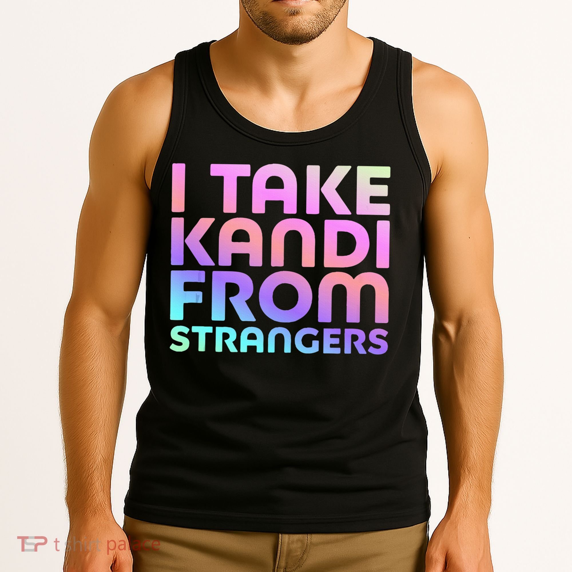 I Take Kandi From Strangers Funny Rave Edm Tank Top