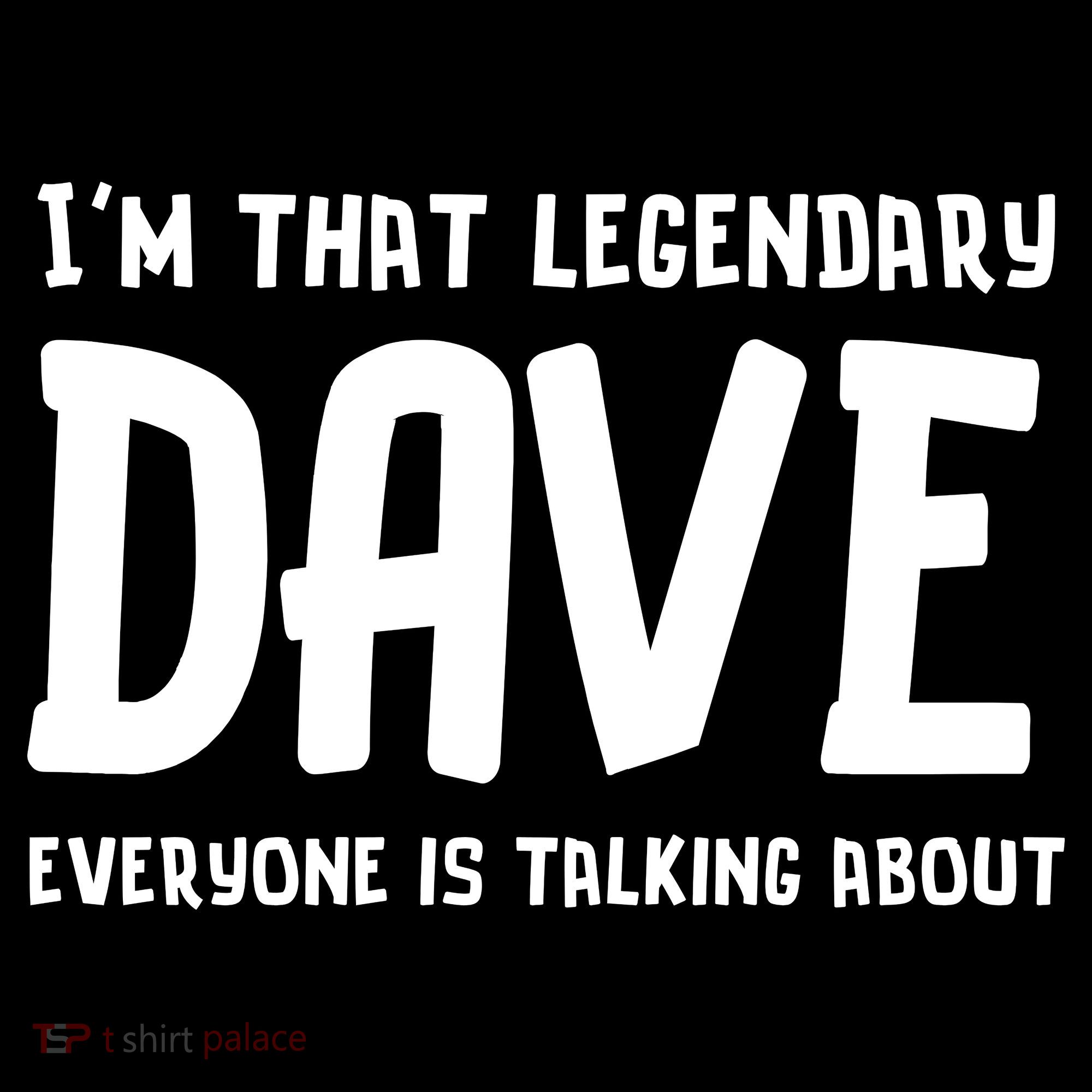Im That Legendary Dave Everyone Is Talking About. USA-Made Doggie Bandana