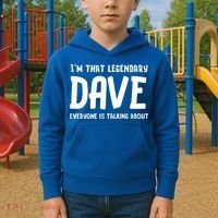 Im That Legendary Dave Everyone Is Talking About. Kids Hoodie thumb 2