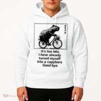 it's too late i have already turned myself into a capybara  Hoodie thumb 2