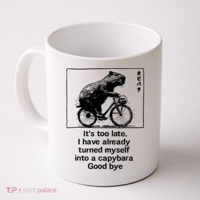 it's too late i have already turned myself into a capybara  Coffee Mug