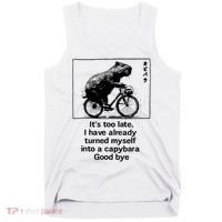 it's too late i have already turned myself into a capybara  Tank Top thumb 0