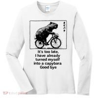 it's too late i have already turned myself into a capybara  Women's Long Sleeve Shirt thumb 0
