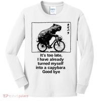 it's too late i have already turned myself into a capybara  Kids Long Sleeve Shirt thumb 0