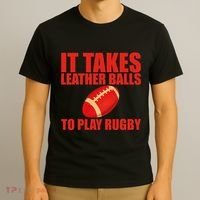 It Takes Leather Balls To Play Rugby T-Shirt thumb 3