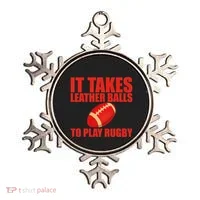 It Takes Leather Balls To Play Rugby Ornament thumb 0