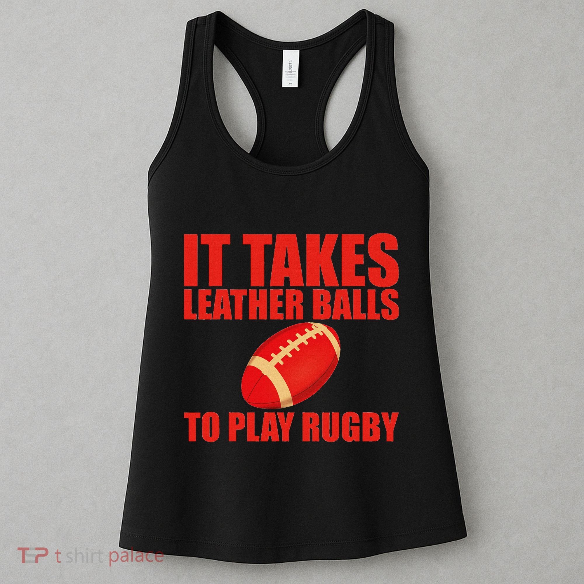 It Takes Leather Balls To Play Rugby Women's Tank Top