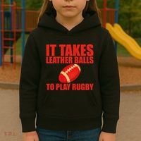 It Takes Leather Balls To Play Rugby Kids Hoodie thumb 3