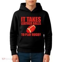 It Takes Leather Balls To Play Rugby Kids Hoodie thumb 4