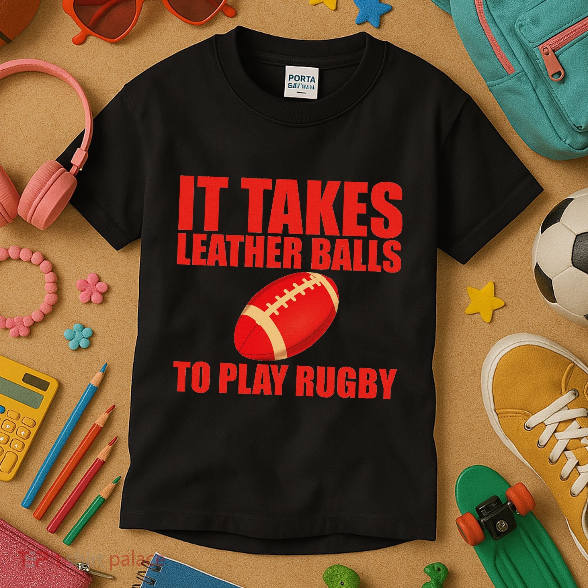 It Takes Leather Balls To Play Rugby Kids T-Shirt